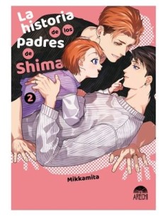 MIKKAMITA,ARECHI,,9788419986924,LA HISTORIA DE LOS PADRES DE SHIMA 02 MIKKAMITA,ARECHI,,9788419986924,LA HISTORIA DE LOS PADRES DE SHIMA 02