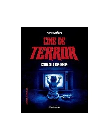 CINE DE TERROR CONTADO A LOS NIÑOS CINE DE TERROR CONTADO A LOS NIÑOS