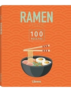 100 RECETAS RAMEN & FIDEOS FIDEOS 100 RECETAS RAMEN & FIDEOS FIDEOS