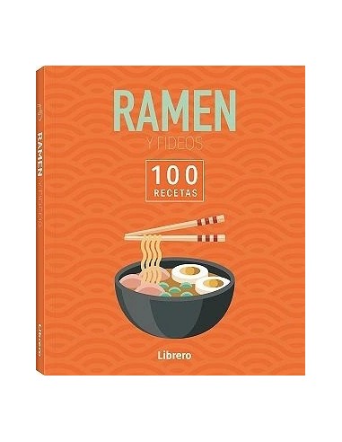 100 RECETAS RAMEN & FIDEOS FIDEOS 100 RECETAS RAMEN & FIDEOS FIDEOS