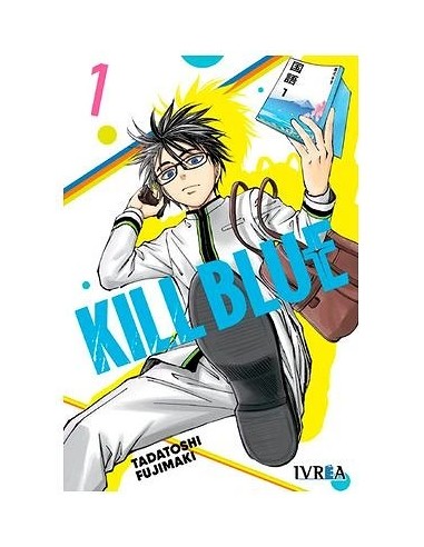 KILL BLUE 01 9788410350564 TADATOSHI FUJIMAKI KILL BLUE 01 9788410350564 TADATOSHI FUJIMAKI