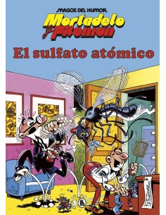 FRANCISCO IBAÑEZ,BRUGUERA,,9788402429308,MORTADELO Y FILEMON EL SULFATO ATOMICO MAGOS DEL HUMOR 1 FRANCISCO IBAÑEZ,BRUGUERA,,9788402429308,MORTADELO Y FILEMON EL SULFATO ATOMICO MAGOS DEL HUMOR 1