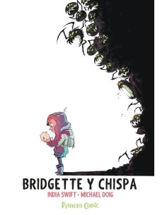 SWIFT  INDIA,PLANETA COMIC,,9788411612913 ,BRIDGETTE Y EL DESTELLO SWIFT  INDIA,PLANETA COMIC,,9788411612913 ,BRIDGETTE Y EL DESTELLO