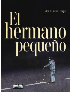 JEAN LOUIS TRIPP,NORMA,,9788467970692 ,EL HERMANO PEQUEÑO JEAN LOUIS TRIPP,NORMA,,9788467970692 ,EL HERMANO PEQUEÑO