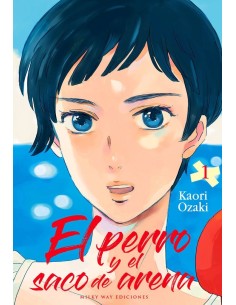 OZAKI KAORI,MILKY WAY ,,9788410223448 ,EL PERRO Y EL SACO DE ARENA 1 OZAKI KAORI,MILKY WAY ,,9788410223448 ,EL PERRO Y EL SACO DE ARENA 1