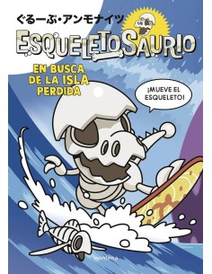 ESQUELETOSAURIO 2 EN BUSCA DE LA ISLA PERDIDA 9788419975034 ESQUELETOSAURIO 2 EN BUSCA DE LA ISLA PERDIDA 9788419975034