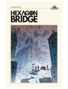RICHARD BLAKE,MOZTROS,,9788419903884,HEXAGON BRIDGE RICHARD BLAKE,MOZTROS,,9788419903884,HEXAGON BRIDGE