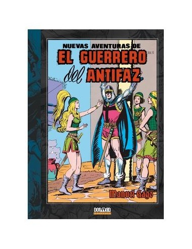 MANUEL GAGO,DOLMEN EDICIONES,,9788410031906,EL GUERRERO DEL ANTIFAZ VOL. 06