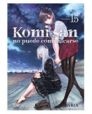 TOMOHITO ODA,IVREA,,9788410388215,KOMI-SAN NO PUEDE COMUNICARSE 15