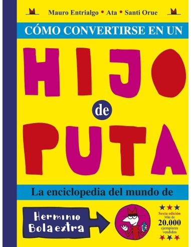 COMO CONVERTIRSE EN UN HIJO PUTA 6.ª ED.  9788419266491 COMO CONVERTIRSE EN UN HIJO PUTA 6.ª ED.  9788419266491