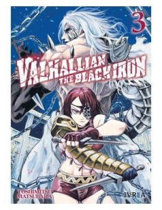 TOSHIMITSU MATSUBARA,IVREA,,9788410388680,VALHALLIAN THE BLACK IRON 03 TOSHIMITSU MATSUBARA,IVREA,,9788410388680,VALHALLIAN THE BLACK IRON 03