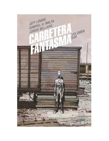 JEFF LEMIRE,ASTIBERRI,,9788410332034,CARRETERA FANTASMA 02
