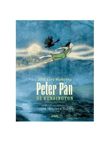 JOSE LUIS MUNUERA,ASTIBERRI,,9788419670861,PETER PAN DE KENSINGTON