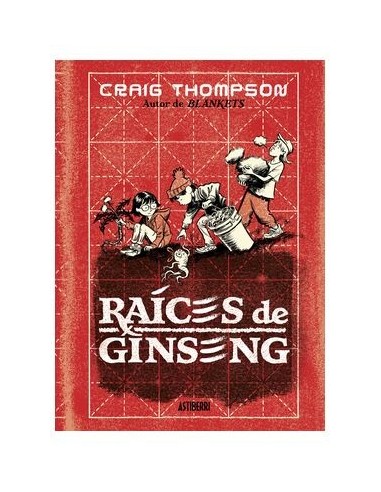 CRAIG THOMPSON,ASTIBERRI,,9788419670694,RAICES DE GINSENG