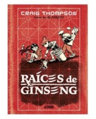 CRAIG THOMPSON,ASTIBERRI,,9788419670694,RAICES DE GINSENG