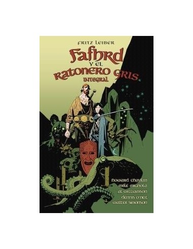 HOWARD CHAYKIN/MIGNOLA  MIKE/SIMONSON  W,NORMA,,9788467970975 ,FAFHRD Y EL RATONERO GRIS DE FRITZ LEIBER