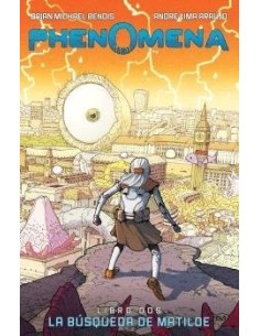BENDIS  BRIAN MICHAEL/LIMA ARAUJO  ANDRE,NORMA,,9788467965339 ,PHENOMENA LIBRO 2 LA BUSQUEDA DE MATILDE BENDIS  BRIAN MICHAEL/LIMA ARAUJO  ANDRE,NORMA,,9788467965339 ,PHENOMENA LIBRO 2 LA BUSQUEDA DE MATILDE