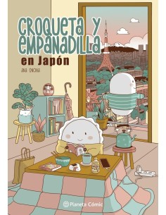 ONCINA TORTOSA   ANA,PLANETA COMIC,,9788411616232 ,CROQUETA Y EMPANADILLA EN JAPON ONCINA TORTOSA   ANA,PLANETA COMIC,,9788411616232 ,CROQUETA Y EMPANADILLA EN JAPON