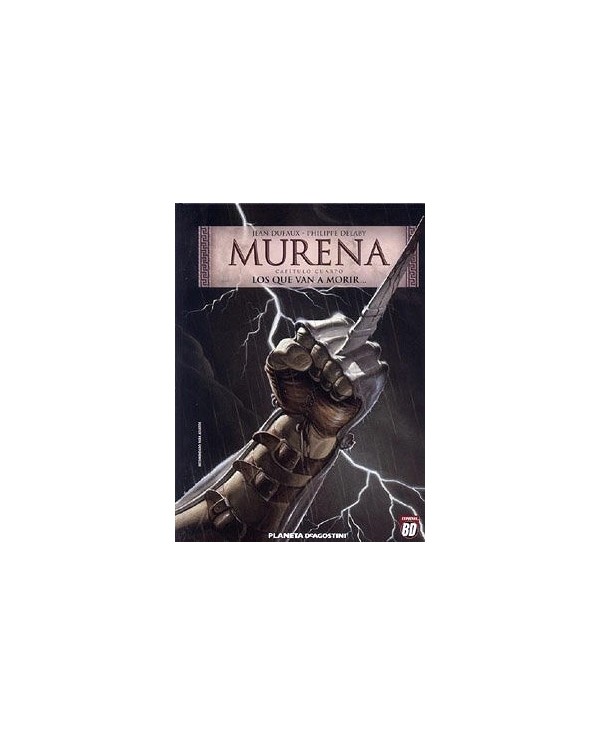 SEGUNDA MANO MURENA Nº04 LOS QUE VAN A MORIR Los que van a morir......