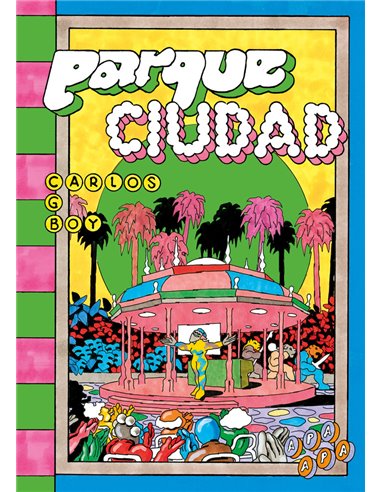 GONZALEZ BOY  CARLOS,APA APA,,9788492615469,PARQUE CIUDAD GONZALEZ BOY  CARLOS,APA APA,,9788492615469,PARQUE CIUDAD