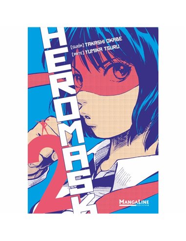 OKABE  TAKASHI / TSURU  YUMIKA,MANGALINE,,9788419177261,HERO MASK 2 OKABE  TAKASHI / TSURU  YUMIKA,MANGALINE,,9788419177261,HERO MASK 2