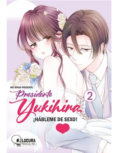 RINGO  MEI,MANGALINE,,9789929834408,PRESIDENTE YUKIHIRA HABLEME DE SEXO 2