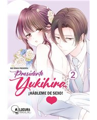 RINGO  MEI,MANGALINE,,9789929834408,PRESIDENTE YUKIHIRA HABLEME DE SEXO 2