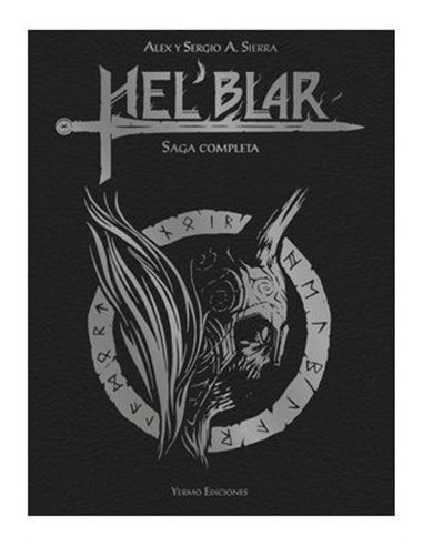 SERGIO A. SIERRA,YERMO EDICIONES,,9788410294981,HEL BLAR: SAGA COMPLETA