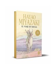 HAYAO MIYAZAKI,RANDOM HOUSE MONDADORI,,9788419409911,EL VIAJE DE SHUNA (EDICION ESPECIAL) HAYAO MIYAZAKI,RANDOM HOUSE MONDADORI,,9788419409911,EL VIAJE DE SHUNA (EDICION ESPECIAL)