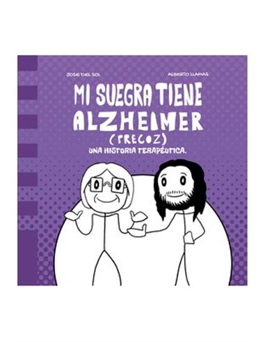 JOSE DEL SOL,VALNERA EDICIONES,,9788412870749,MI SUEGRA TIENE ALZHEIMER