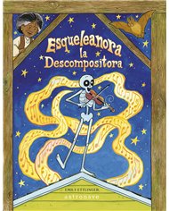 EMILY ETTLINGER,ASTRONAVE,,9788467971446,ESQUELEANORA LA DESCOMPOSITORA EMILY ETTLINGER,ASTRONAVE,,9788467971446,ESQUELEANORA LA DESCOMPOSITORA