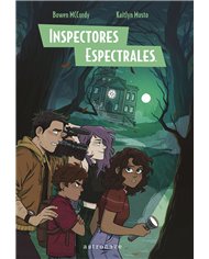 BOWEN MCCURDY/KAITLYN MUSTO,ASTRONAVE,,9788467971484,INSPECTORES ESPECTRALES BOWEN MCCURDY/KAITLYN MUSTO,ASTRONAVE,,9788467971484,INSPECTORES ESPECTRALES