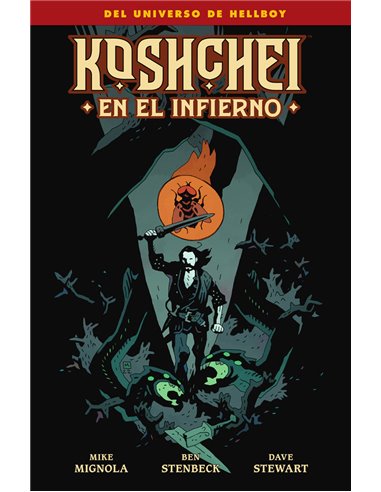 MIGNOLA MIKE/STEWART DAVE/STENBECK,NORMA,,9788467969993,KOSHCHEI EN EL INFIERNO