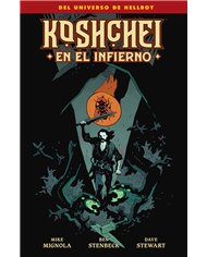 MIGNOLA MIKE/STEWART DAVE/STENBECK,NORMA,,9788467969993,KOSHCHEI EN EL INFIERNO