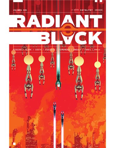 KYLE HIGGINS/MARCELO COSTA,NORMA,,9788467949681,RADIANT BLACK 5 LA GUERRA CATALYST CRISIS KYLE HIGGINS/MARCELO COSTA,NORMA,,9788467949681,RADIANT BLACK 5 LA GUERRA CATALYST CRISIS