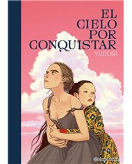 YUDORI,PLANETA COMIC,,9788411611985,EL CIELO POR CONQUISTAR