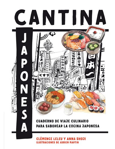 LELEU, CLEMENCE / SHOJI, ANNA,5 TINTAS CINCO TINTAS,,9788419043498,CANTINA JAPONESA
Cuaderno de viaje culinario para saborear l LELEU, CLEMENCE / SHOJI, ANNA,5 TINTAS CINCO TINTAS,,9788419043498,CANTINA JAPONESA
Cuaderno de viaje culinario para saborear l