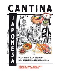 LELEU, CLEMENCE / SHOJI, ANNA,5 TINTAS CINCO TINTAS,,9788419043498,CANTINA JAPONESA
Cuaderno de viaje culinario para saborear l LELEU, CLEMENCE / SHOJI, ANNA,5 TINTAS CINCO TINTAS,,9788419043498,CANTINA JAPONESA
Cuaderno de viaje culinario para saborear l