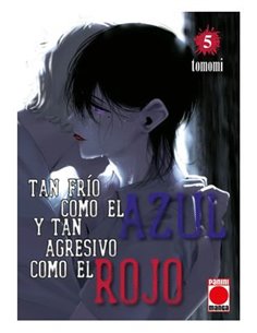 TOMOMI,PANINI,,9788410515062,TAN FRÍO COMO EL AZUL Y TAN AGRESIVO COMO EL ROJO 05 TOMOMI,PANINI,,9788410515062,TAN FRÍO COMO EL AZUL Y TAN AGRESIVO COMO EL ROJO 05