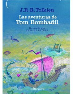 TOLKIEN, J. R. R.,MINOTAURO,,9788445018415,LAS AVENTURAS DE TOM BOMBADIL TOLKIEN, J. R. R.,MINOTAURO,,9788445018415,LAS AVENTURAS DE TOM BOMBADIL