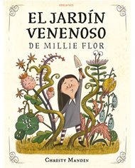 EL JARDIN VENENOSO DE MILLIE FLOR