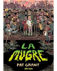 LA MUGRE
Libro primero de la historia de los estafadores de la Ciudad Pantano LA MUGRE
Libro primero de la historia de los estafadores de la Ciudad Pantano