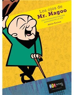 ADRIAN ENCINAS,DIABOLO EDICIONES,,9788419790590,LOS OJOS DE MR MAGOO LOS VISIONARIOS DIBUJOS ANIMADOS UPA,26,875 ADRIAN ENCINAS,DIABOLO EDICIONES,,9788419790590,LOS OJOS DE MR MAGOO LOS VISIONARIOS DIBUJOS ANIMADOS UPA,26,875