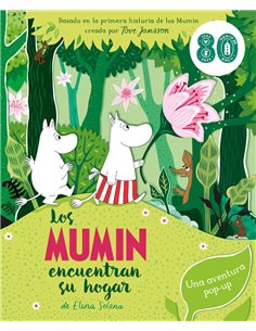 SELENA  ELENA (IL. ),EDELVIVES,,9788414060643,LOS MUMIN ENCUENTRAN SU HOGAR
Basado en la primera historia de los Mumin creada p