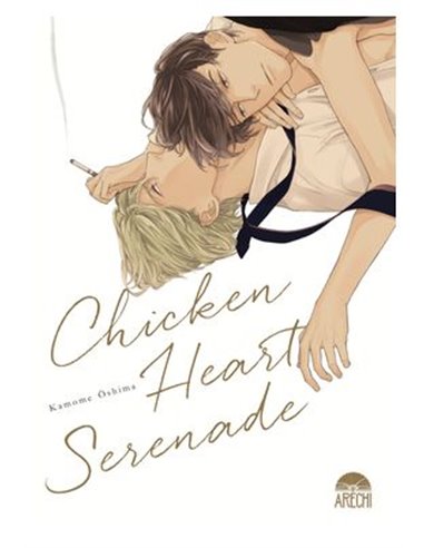 KAMOME OSHIMA,ARECHI,,9788410446045,CHICKEN HEART SERENADE,9,57