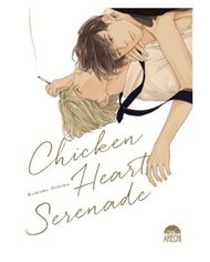 KAMOME OSHIMA,ARECHI,,9788410446045,CHICKEN HEART SERENADE,9,57