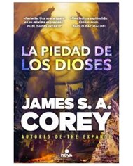 JAMES S.A. COREY,RANDOM HOUSE MONDADORI,,9788419260482,LA PIEDAD DE LOS DIOSES (LA GUERRA DE LOS CAUTIVOS 01),22,98