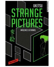 UKETSU,RANDOM HOUSE MONDADORI,,9788410352063,STRANGE PICTURES,20,1 UKETSU,RANDOM HOUSE MONDADORI,,9788410352063,STRANGE PICTURES,20,1