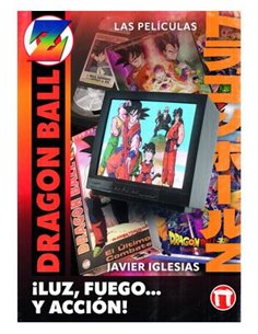JAVIER IGLESIAS,DOLMEN EDICIONES,,9788410390409,¡LUZ, FUEGO... Y ACCION! LAS PELICULAS DE DRAGON BALL,24,95 JAVIER IGLESIAS,DOLMEN EDICIONES,,9788410390409,¡LUZ, FUEGO... Y ACCION! LAS PELICULAS DE DRAGON BALL,24,95