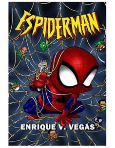 ENRIQUE VICENTE VEGAS,DOLMEN EDICIONES,,9788410390584,ESPIDERMAN,19,13